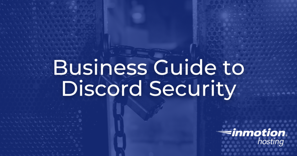 Discord Security Guide | Inmotion Hosting